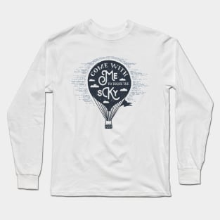 Come With Me To Touch The Sky Long Sleeve T-Shirt
